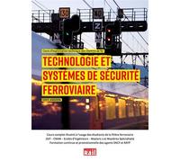 Technologie et systèmes de sécurité ferroviaire Cours d'exploitation technique des chemins de fer - Didier Janssoone - Vie Du Rail - broché - Scolaire / Universitaire