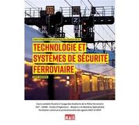 Technologie et systèmes de sécurité ferroviaire Didier Janssoone (Auteur)