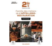 Technologie, Famille des métiers de l'Hôtellerie Restauration 2de Bac Pro Cuisine et CSR (2021) - Pochette élève - Annabelle Bachelet - Delagrave - broché - Scolaire / Universitaire