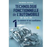 Technologie fonctionnelle de l'automobile - Tome 1 - 9e éd.: Le moteur et ses auxiliaires