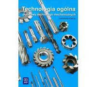 Technologie Og√≥lna Principes de base de la technologie mécanique