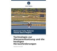 Technologie zur Wasserentsalzung und die heutigen Herausforderungen: Wasserwirtschaft