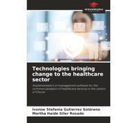 Technologies bringing change to the healthcare sector: Implementation of management software for the commercialisation of healthcare services in the canton of Chone