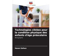 Technologies ciblées pour la condition physique des enfants d'âge préscolaire
