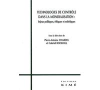 Technologies de Controle dans la Mondialisation Enjeux Politiques,Ethiques,Esthétiques - Collectif - Kime - broché - Essai
