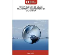 TECHNOLOGIES DE L’EAU : TRAITEMENT, DESSALEMENT ET EPURATION