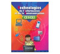 Technologies de l'information et de la communication ce le T i c - Collectif - Edicef - relié - Livre