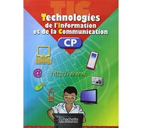 TECHNOLOGIES DE L'INFORMATION ET DE LA COMMUNICATION CP LA: T I C