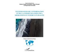Technologies de l'information et de la communication (TIC), migrations et interculturalité - Elaine Costa-Fernandez - L'harmattan - broché - Essai