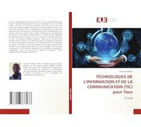 TECHNOLOGIES DE L'INFORMATION ET DE LA COMMUNICATION (TIC) pour Tous: 7è CTEB