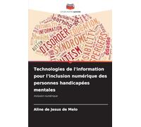 Technologies de l'information pour l'inclusion numérique des personnes handicapées mentales: Inclusion numérique