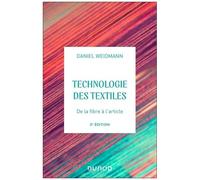Technologies Des Textiles - De La Fibre À L'article