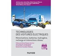 Technologies des voitures électriques Anthony Juton (Auteur), Xavier Rain (Auteur), Valérie Sauvant-Moynot (Auteur), François Orsini (Auteur), Christelle Saber (Auteur), Seddik Bacha (Auteur), Olivier