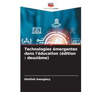 Technologies émergentes dans l'éducation (édition: deuxième)