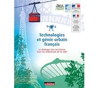 Technologies Et Génie Urbain Français - Le Dialogue Des Territoires Avec Les Industriels De La Ville