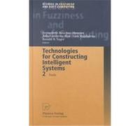 Technologies for Constructing Intelligent Systems, Studies in Fuzziness and Soft Computing, 90 International Conference on Information Processing and Management of U (Auteur)