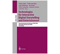 Technologies For Interactive Digital Storytelling And Entertainment