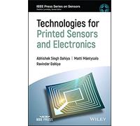 Technologies for Printed Sensors and Electronics