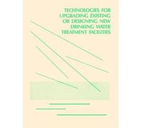 Technologies For Upgrading Existing Or Designing New Drinking Water