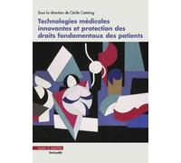 Technologies Médicales Innovantes Et Protection Des Droits Fondamentaux Des Patients