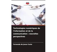 Technologies numériques de l'information et de la communication: nouvelles perspectives