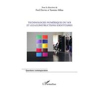 Technologies numériques du soi et (co)-constructions identitaires - Fred Dervin - L'harmattan - broché - Essai