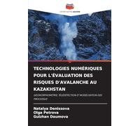 Technologies Numériques Pour l'Évaluation Des Risques d'Avalanche Au Kazakhstan