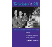 Technologies du soi – Un séminaire avec Michel Foucault