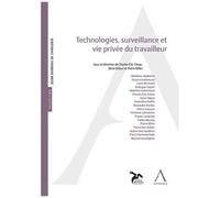 Technologies, Surveillance Et Vie Privée Du Travailleur