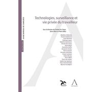 Technologies, surveillance et vie privée du travailleur