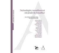 Technologies, surveillance et vie privée du travailleur - Charles-Éric Clesse - Anthemis - broché - Etude