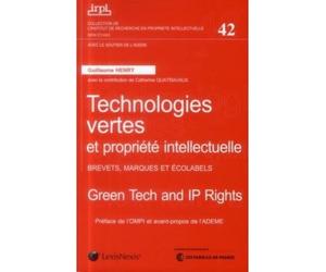 Technologies vertes - enjeux de pi Brevets, marques et écolabels. - Guillaume Henry - LexisNexis - broché - Etude