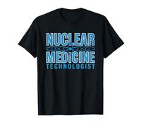Technologue Médecine Nu ire Identité Nuc Med NMT T-Shirt