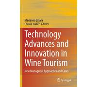 Technology Advances And Innovation In Wine Tourism