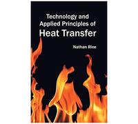 Technology And Applied Principles Of Heat Transfer