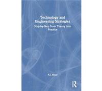 Technology and Engineering Strategies - P.J. Moar - Taylor amp Francis Ltd - Livre en Anglais - Hardback P.J. MoarP.J. Moar (Auteur)