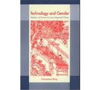 Technology and Gender Francesca Bray (Auteur)