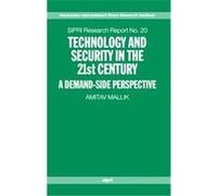 Technology And Security In The 21st Century, Sipri Research Reports Amitav Mallik (Auteur)
