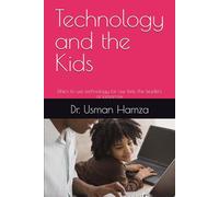 Technology and the Kids: Ethics to use technology for our kids, the leaders of tomorrow