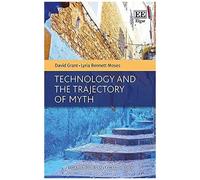 Technology And The Trajectory Of Myth