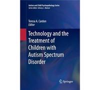Technology and the Treatment of Children with Autism Spectrum Disorder - Springer International Publishing AG - Springer International Publishing AG - Liv Springer International Publishing AGSpringer 