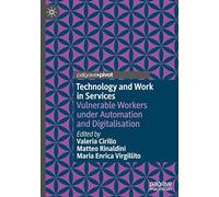 Technology and Work in Services: Vulnerable Workers Under Automation and Digitalisation