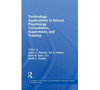 Technology Applications In School Psychology Consultation, Supervision, And Training