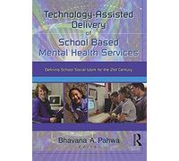 Technology-Assisted Delivery Of School Based Mental Health Services