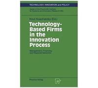 Technology-Based Firms In The Innovation Process