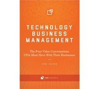 Technology Business Management The Four Value Conversations CIOs Must Have With Their Businesses by Todd Tucker Todd Tucker (Auteur)