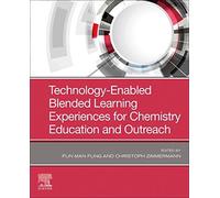 Technology-Enabled Blended Learning Experiences For Chemistry Education And Outreach