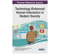 Technology-Enhanced Human Interaction In Modern Society