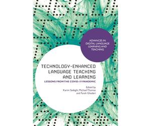 Technology-Enhanced Language Teaching And Learning: Lessons From The Covid-19 Pandemic