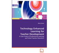 Technology Enhanced Learning For Teacher Development